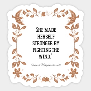 She is Stronger Quote Frances Hodgson Burnett cottegcore Sticker